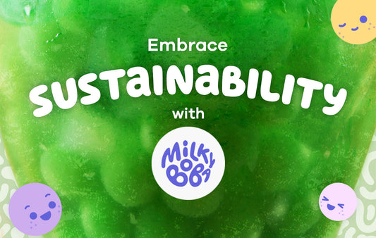 Bubble Tea and Sustainability - Nurturing the Earth with Every Sip
